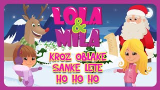 KROZ OBLAKE SANKE LETE HO HO HO  SERGEJ CETKOVIC amp DECIJI HOR quotCAROLIJAquot  lolamila [upl. by Irita]