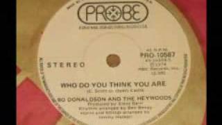 BO DONALDSON AND THE HEYWOODS  quotWho Do You Think You Arequot 1974 [upl. by Eidarb]