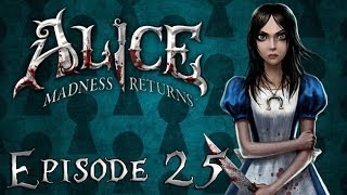 Alice Madness Returns Lets Play  Episode 25  Le Train Infernal [upl. by Peers669]