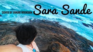 Sara Sande  සරා සදේ  Cover by Januki Wijekoon [upl. by Htims]