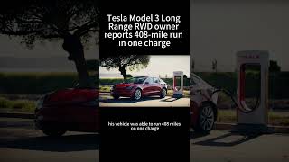 Tesla Model 3 Long Range RWD owner reports 408mile run in one charge [upl. by Treat613]