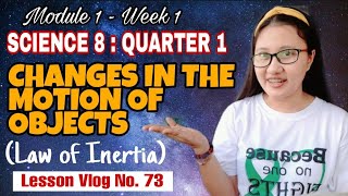 Module 1 Changes in the Motion of Objects Science 8 Quarter 1 [upl. by Annawot]