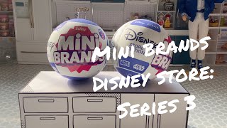 Unboxing Mini Brands Disney Store Series 3 [upl. by Otrebilif]