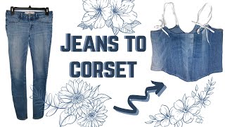 How to Make a Corset from Jeans  Free pattern  Upcycle [upl. by Ytsirk71]