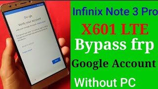 Infinix Note 3 Pro x601 REMOVE FRP BYPASS GOOGLE ACCOUNT [upl. by Jerol]