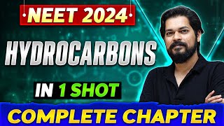 HYDROCARBONS in One Shot  Complete Chapter Of Organic Chemistry  NEET 2024 [upl. by Eanrahs]