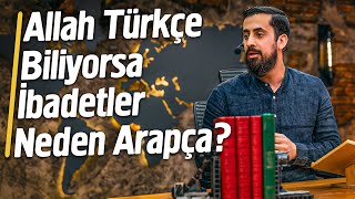 Allah Türkçe Biliyorsa İbadetler Neden Arapça   Şeairi İslâmiye  Mehmet Yıldız [upl. by Florence]