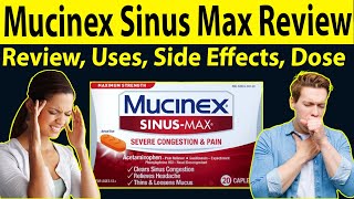 Mucinex sinus max reviews  Mucinex Caplets uses  Pain reliever tablet  Uses Side Effects Dose [upl. by Nueormahc709]