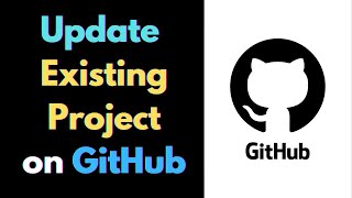 How to Update a Existing Project on GitHub Repository Step by Step [upl. by Golden]