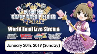 Bushiroad Championship Series 2018 World Finals [upl. by Nallij780]