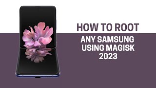 How To Root Any Samsung Device Easily 2023  Android 13 [upl. by Garald]