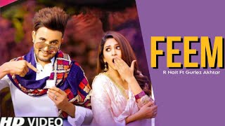 Feem R Nait Official song Gurlez Akhtar New Punjabi song 2023 Latest Punjabi song 2023 trending [upl. by Asilav]