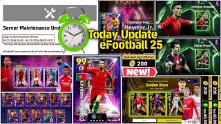 Today Maintenance End Time New Ambassador Packs New Epic  New Nominating Contract eFootball 2025 [upl. by Docila]