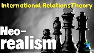 Neorealism  Structural Realism  नव यथार्थवाद  Neorealist theory of International Relations [upl. by Adriena667]