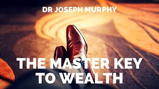 Joseph Murphy  The Master Key To Wealth  Audiobook  The Power of Your Subconscious Mind Manifest [upl. by Ennylyak]