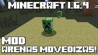 Minecraft 164 MOD ARENAS MOVEDIZAS [upl. by Royall]