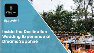 Inside the Destination Wedding Experience at Dreams Sapphire [upl. by Tully]