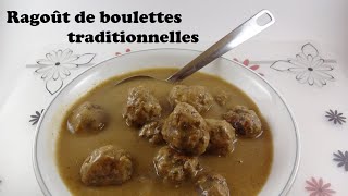 Ragoût de boulettes traditionnelle [upl. by Mathew216]