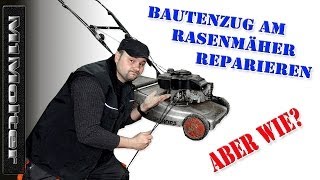 Bowdenzug am Rasenmäher Reparieren [upl. by Ahsir]