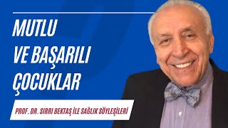 Mutlu ve başarılı çocuklar  Sağlık Söyleşileri [upl. by Alyahsal]