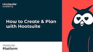 How to Create amp Plan Content with Hootsuite [upl. by Langille]