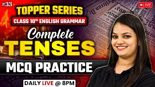 Tenses in English Grammar  MCQ Practice  Class 10 Toppers Series  Nidhi Maam [upl. by Larson366]