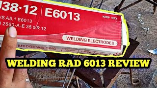 WELDING RAD 6013 REVIEW [upl. by Enileqcaj]