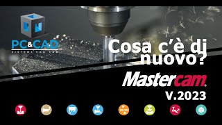 Mastercam 2023 italiano cosa cè di nuovo rollout 2023 [upl. by Las]