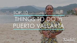 Top 10 Things to Do in Puerto Vallarta [upl. by Tesler222]