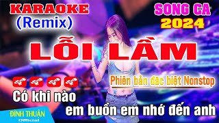 Karaoke Lỗi Lầm Remix Song ca Bass Dj Cực mạnh 2024 [upl. by Gulick631]