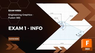 Fusion 360  Exam 1 Info [upl. by Teuton]