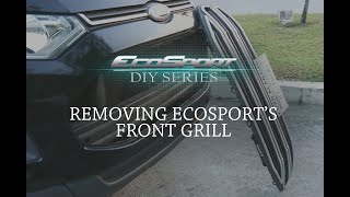 Removing EcoSports Front Grill [upl. by Acinorev]