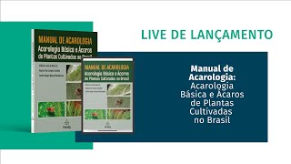 Live e LançamentoManual de Acarologia  Acarologia Básica e Ácaros de Plantas Cultivadas no Brasil [upl. by Vigor]