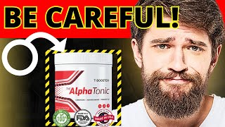 ALPHA TONIC REVIEW ⚠️ ALPHA TONIC FORMULA ⚠️ Alpha Tonic Official AlphaTonic Review Libido Legit [upl. by Erasmo201]