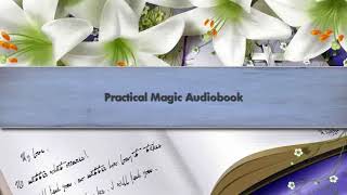 Practical Magic Audiobook [upl. by Bowles]