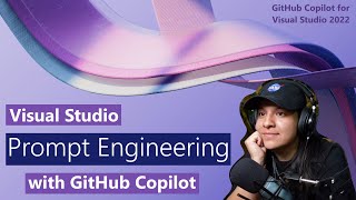 Visual Studio Prompt Engineering with GitHub Copilot [upl. by Rebmetpes]