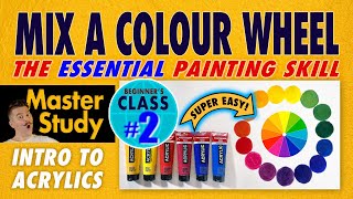 Paint a Color Wheel – Anyone can do it –Master Study – Easy Intro to Acrylic Painting CLASS 2 [upl. by Annuahs255]