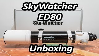 Skywatcher Evostar Pro 80ED Unboxing [upl. by Heintz896]