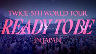 TWICE LIVE DVD amp Bluray 『TWICE 5TH WORLD TOUR READY TO BE in JAPAN』 Digest Video [upl. by Lashond]