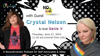 ND amp NO with guest Crystal Nelson  June 2024 [upl. by Annatsirhc]