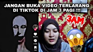 JANGAN BUKA VIDEO TERLARANG DI TIKTOK DI JAM 3 PAGI [upl. by Ogilvy]