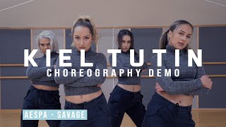 SAVAGE  aespa  Kiel Tutin Choreography Demo [upl. by Oremoh]