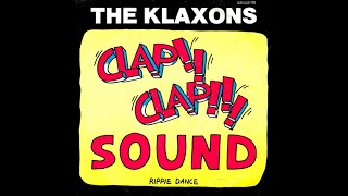 The Klaxons quot ClapClap Sound  Rippie Dance quot 1984 [upl. by Huai]