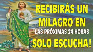 RECIBIRÁS UN MILAGRO EN LAS PROXIMAS 24 HORAS 💚👑SOLO ESCUCHA San Judas Tadeo✨ [upl. by Deach]