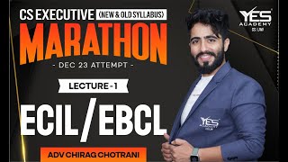 EBCLECIL MARATHON for Dec 23 Part 1  Old amp New Syllabus Adv Chirag Chotrani [upl. by Doran]