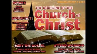 The Church of Christ Beware of its false gospel and legalist doctrines [upl. by Iat]