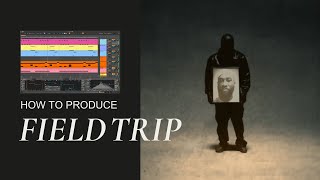 How to create quotFIELD TRIPquot by Kanye West Ty Dolla ign Don Toliver Playboi Carti Kodak Black [upl. by Niveg]