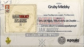 01 Gruby Mielzky   prod The Returners [upl. by Androw]