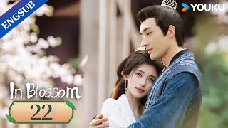 In Blossom EP22  Thriller Romance Drama  Ju JingyiLiu Xueyi  YOUKU [upl. by Airtened830]