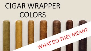 CIGAR WRAPPER COLORS  Whats the meaning of different cigar colors  What do they taste like [upl. by Dilan]